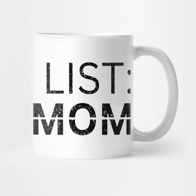 TO DO LIST YOUR MOM by Artistic Design